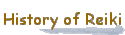 History of Reiki