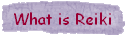 What is Reiki