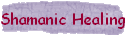 Shamanic Healing